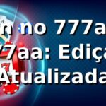 Login no 777aa na 777aa: Edição Atualizada